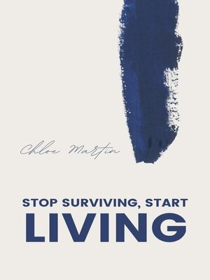 cover image of Stop Surviving, Start Living